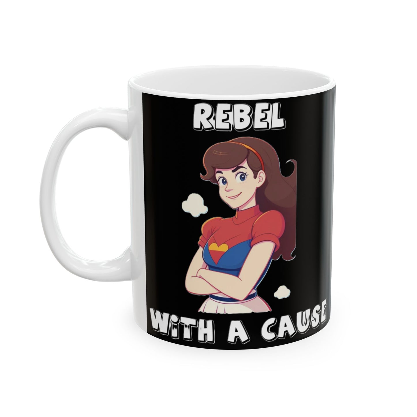 Rebel With A Cause (Black) - Ceramic Mug, (11oz, 15oz)