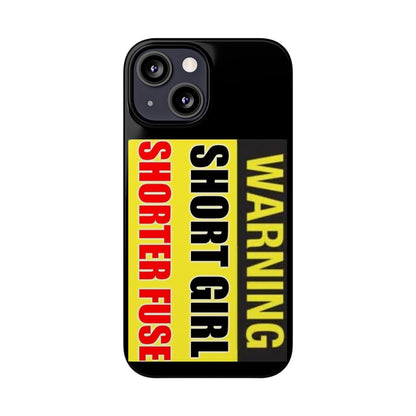 Slim Phone Cases - Short Girl Short Fuse