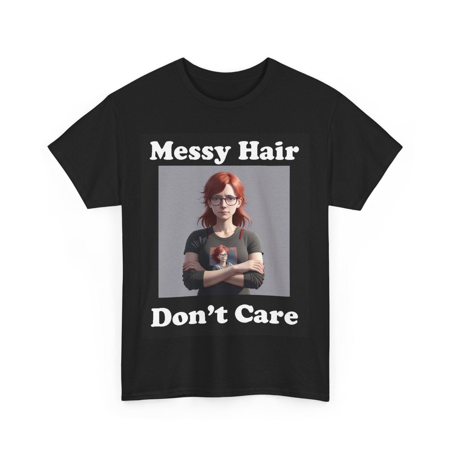 Messy Hair Don't Care (Black) - Unisex Heavy Cotton T-Shirt