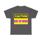 Caution - Out Of Wine - Unisex Heavy Cotton T-Shirt