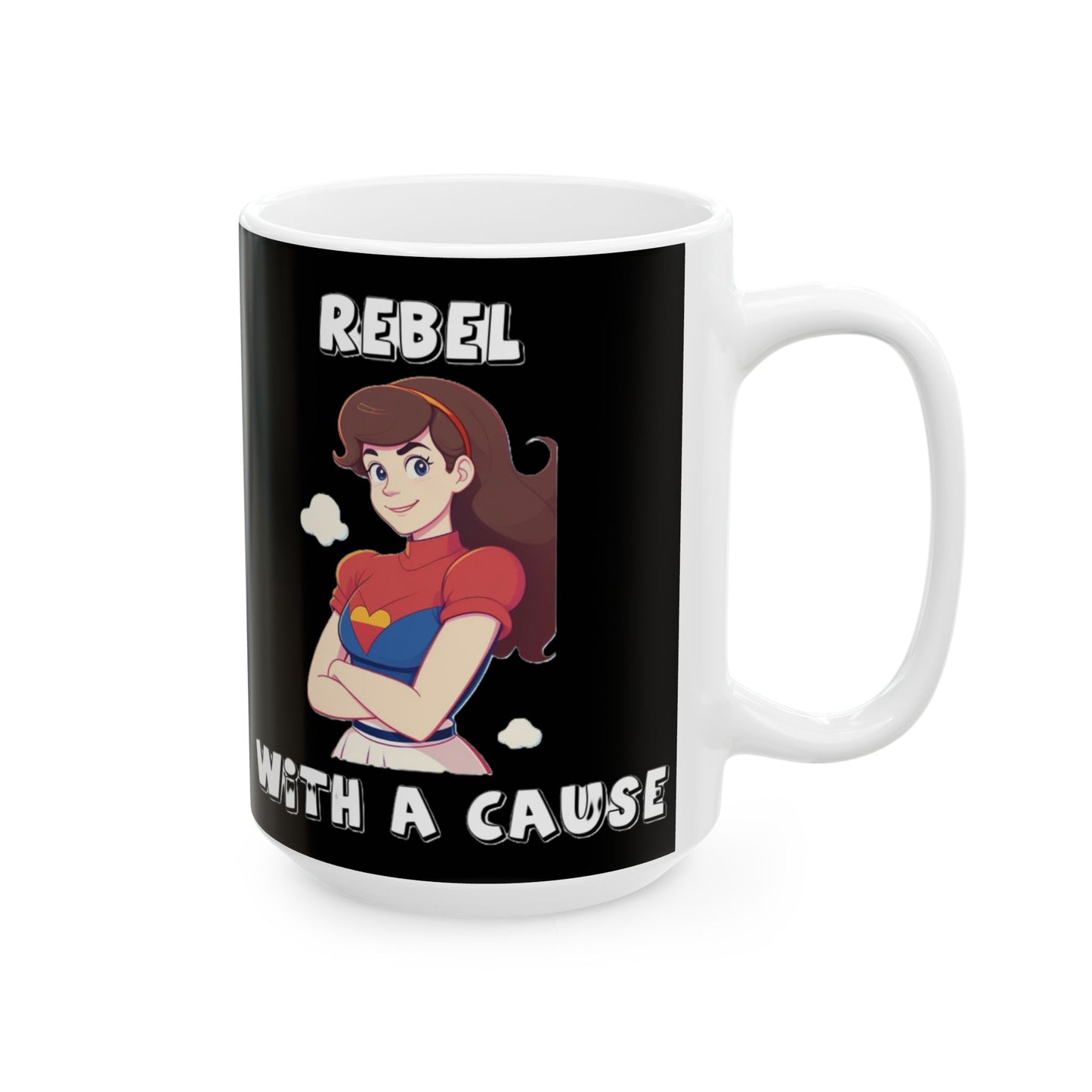 Rebel With A Cause (Black) - Ceramic Mug, (11oz, 15oz)