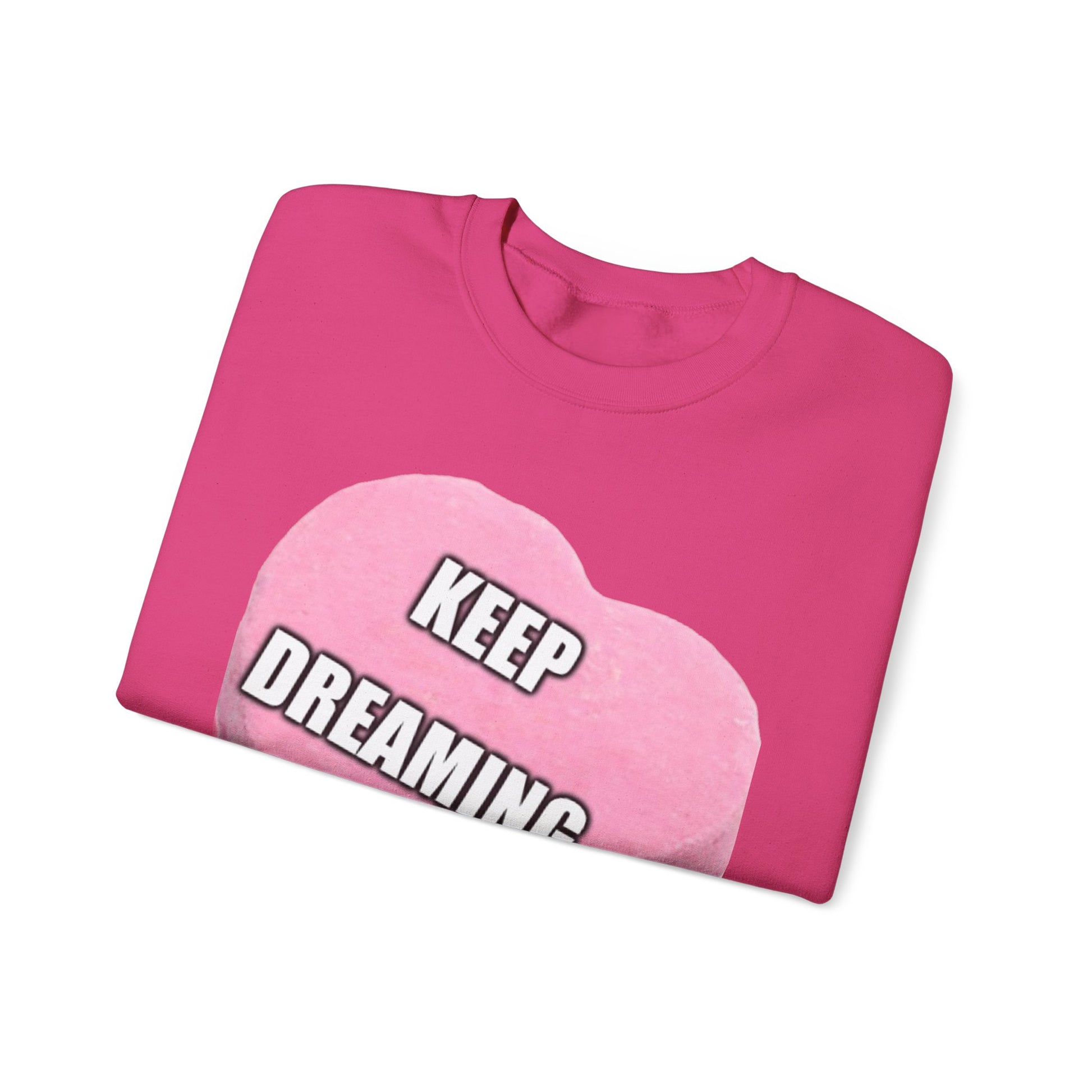 Candy Heart "Keep Dreaming" - Crewneck Sweatshirt - Better Mode