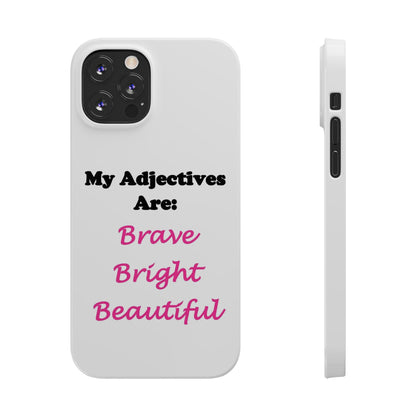 Adj. Bright (White) - Slim Phone Cases - Better Mode