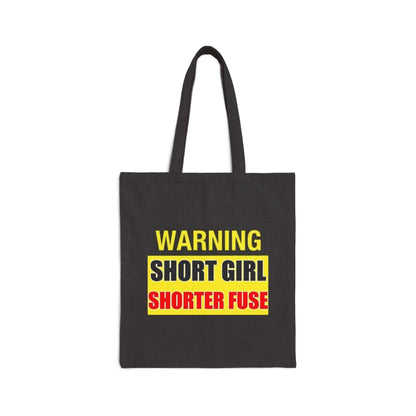 Short Girl Short Fuse (Black) - Cotton Canvas Tote Bag - Better Mode