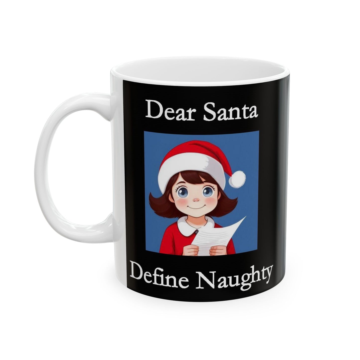 Christmas Dear Santa 1 (Black) - Ceramic Mug, (11oz, 15oz) - Better Mode