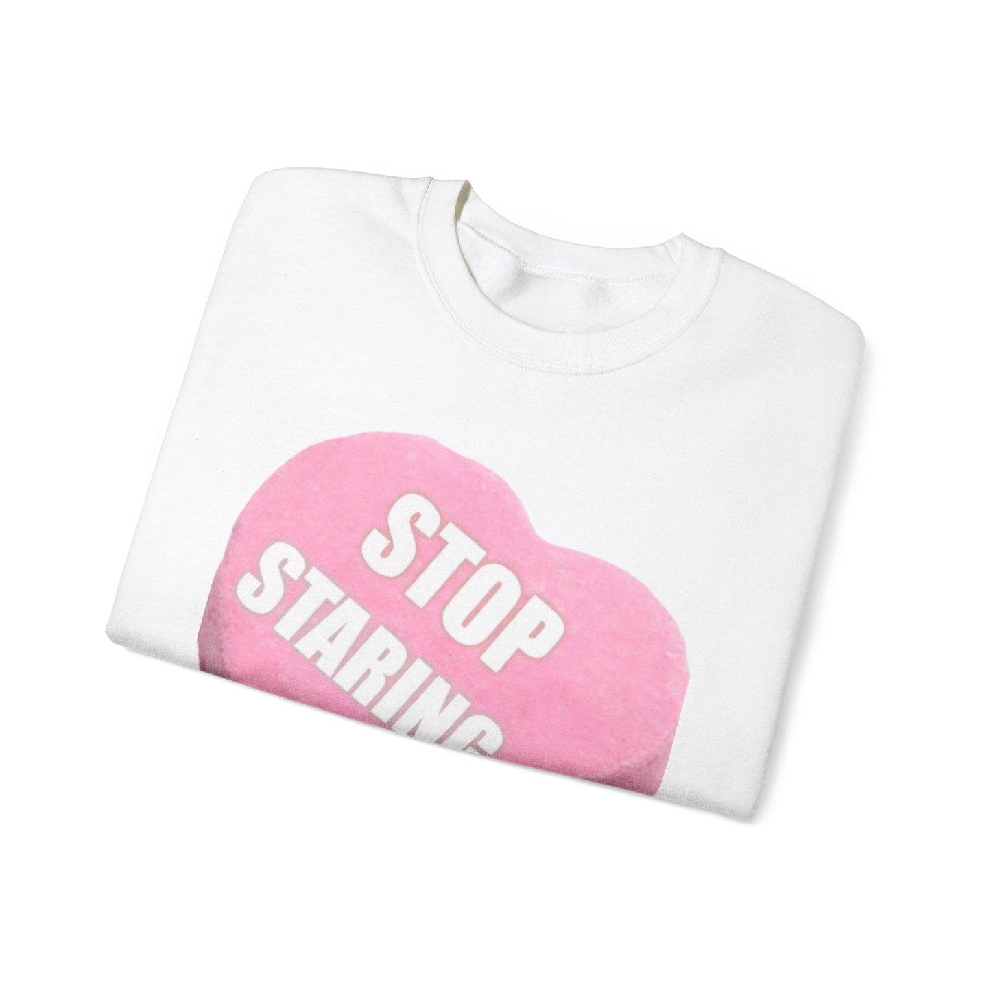 Candy Heart "Stop Staring" - Crewneck Sweatshirt - Better Mode