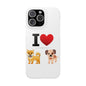 I Heart Dogs - Slim Phone Cases