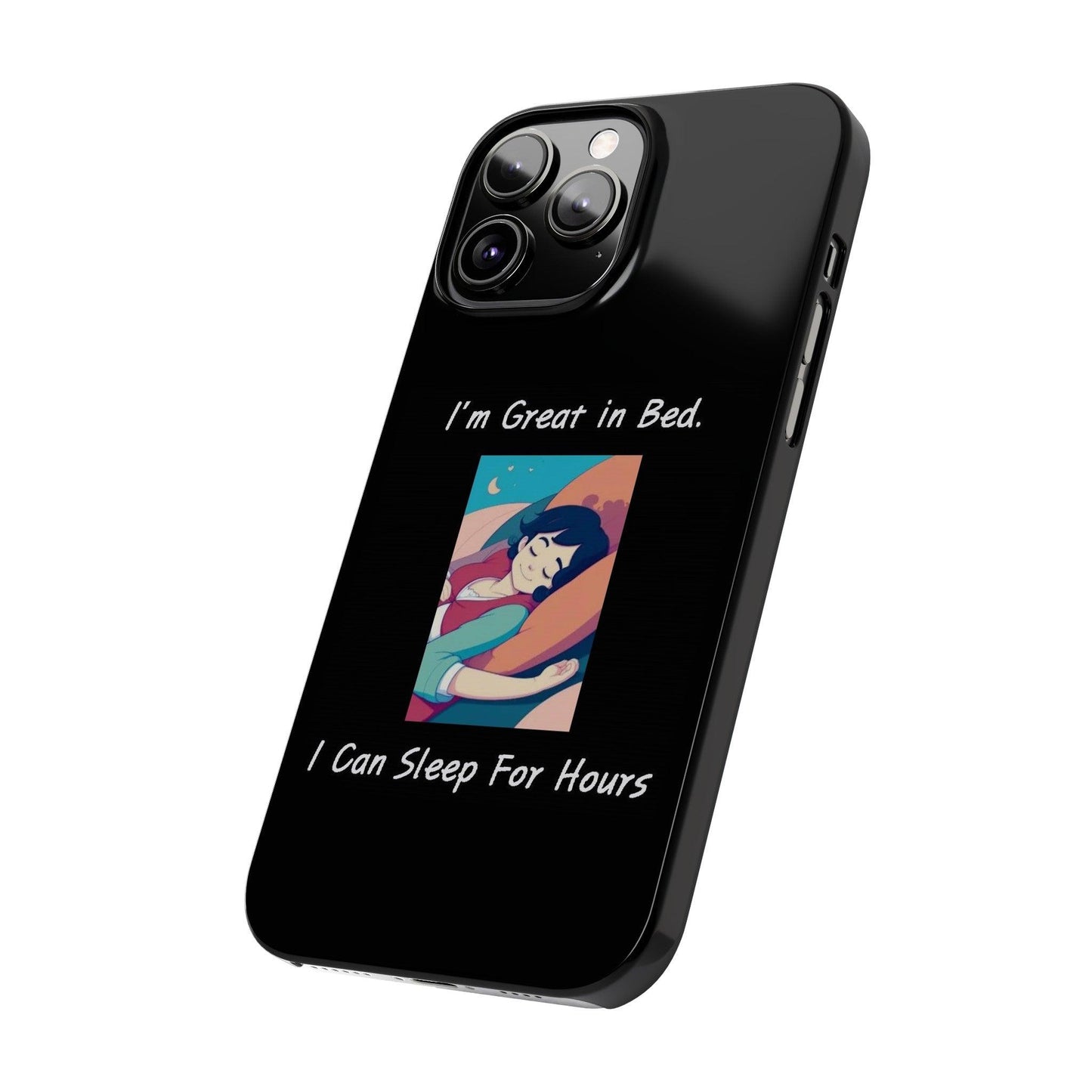 Great In Bed (Black) - Slim Phone Cases - Better Mode