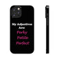 Perky (Black) - Slim Phone Cases - Better Mode