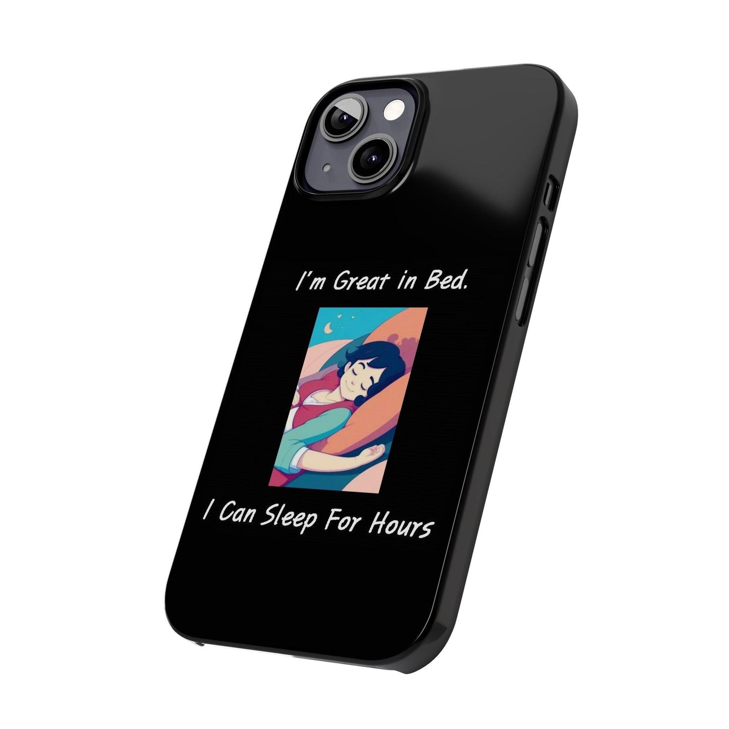 Great In Bed (Black) - Slim Phone Cases - Better Mode