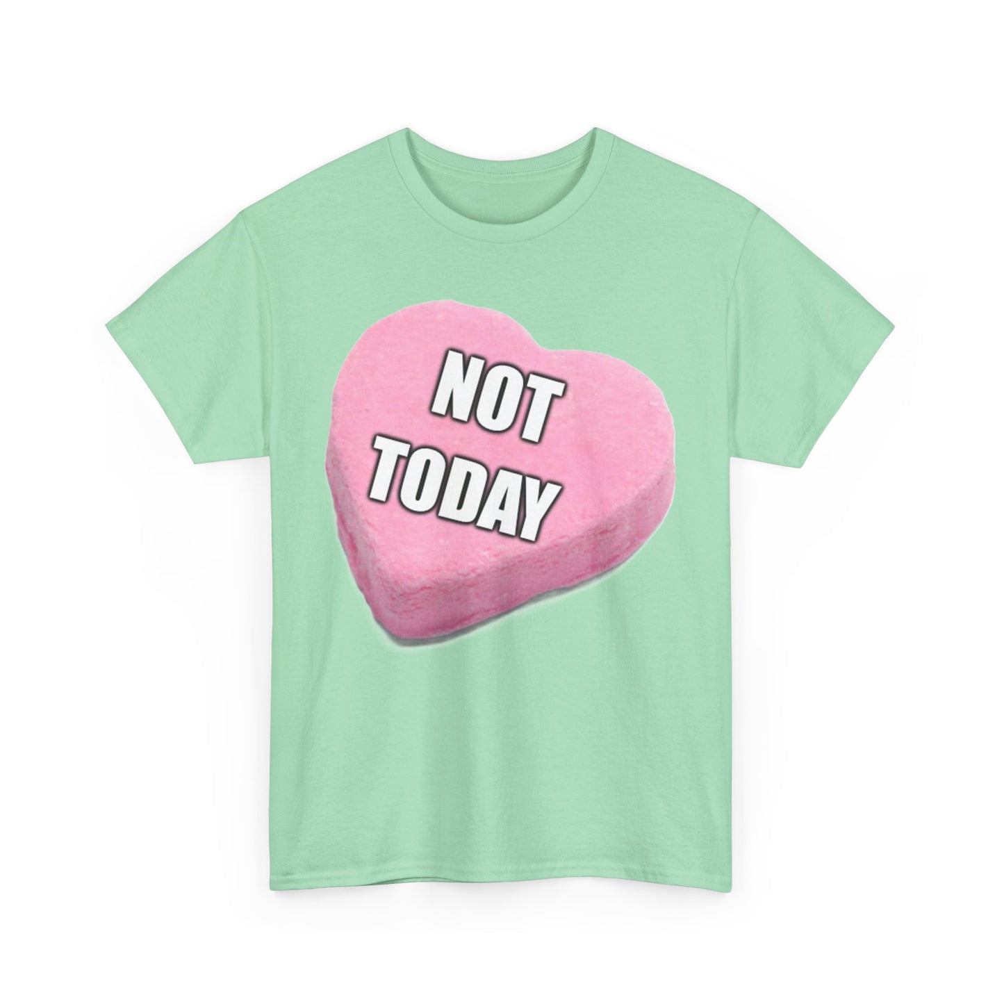 Candy Heart "Not Today" - Unisex Heavy Cotton T-Shirt