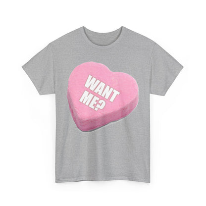 Candy Heart "Want Me" - Unisex Heavy Cotton T-Shirt - Better Mode