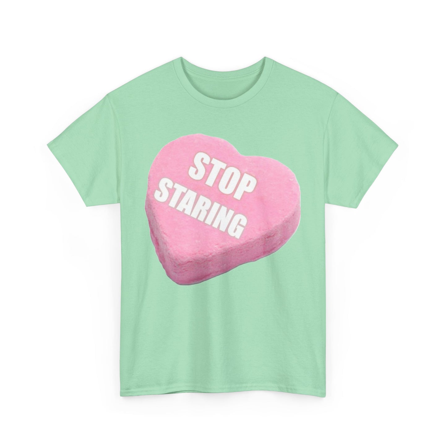 Candy Heart "Stop Staring" - Unisex Heavy Cotton T-Shirt