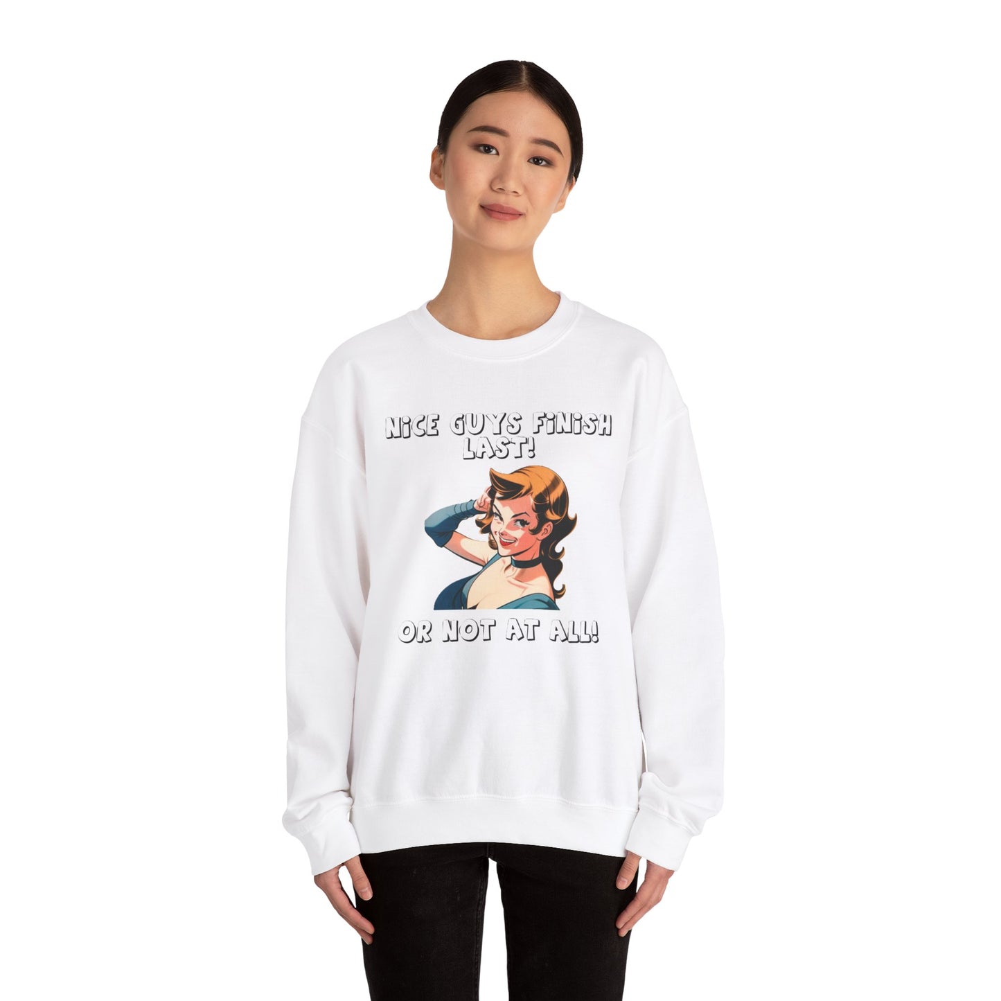 Nice Guys Finish Last -  Crewneck Sweatshirt