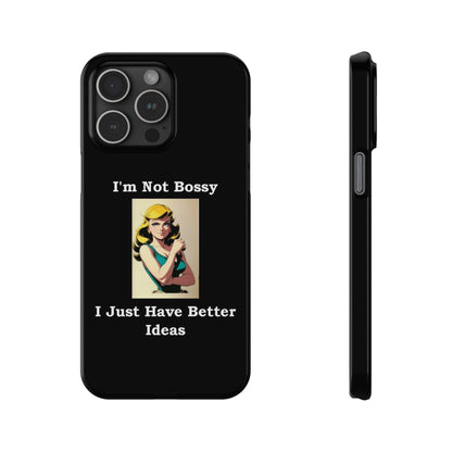 Bossy 1 (Black) - Slim Phone Cases - Better Mode