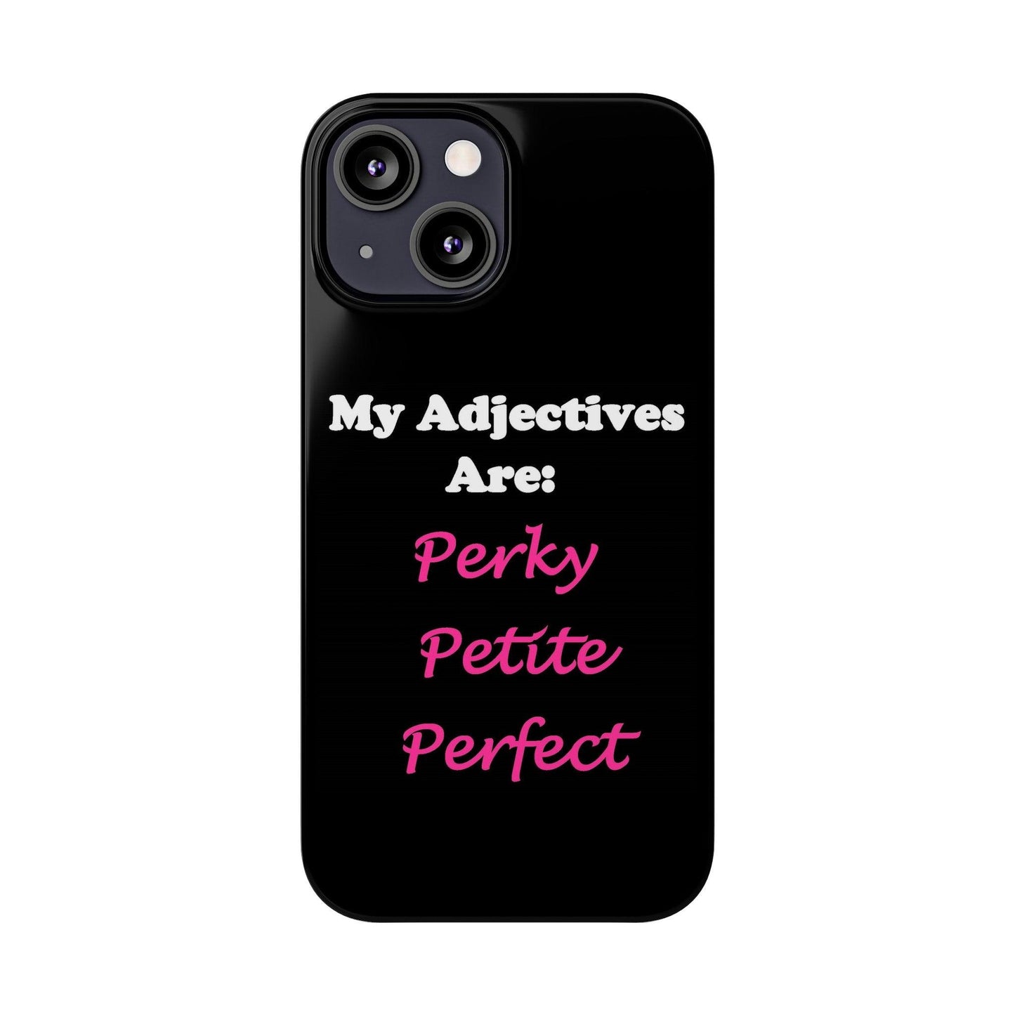 Perky (Black) - Slim Phone Cases - Better Mode