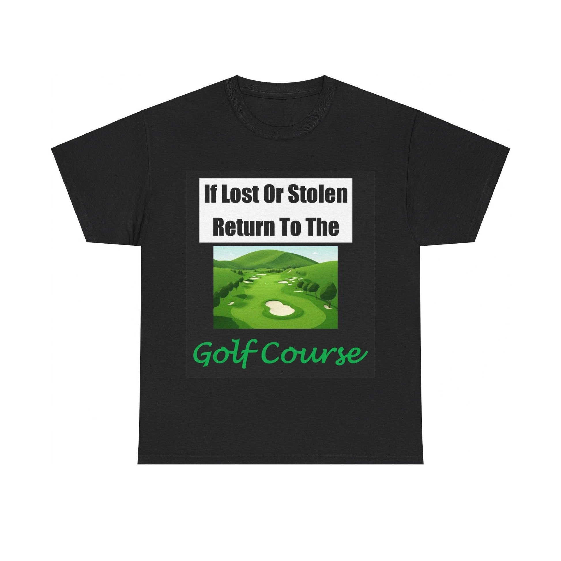 Lost Stolen Golf Course (Black) - Unisex Heavy Cotton Tee - Better Mode