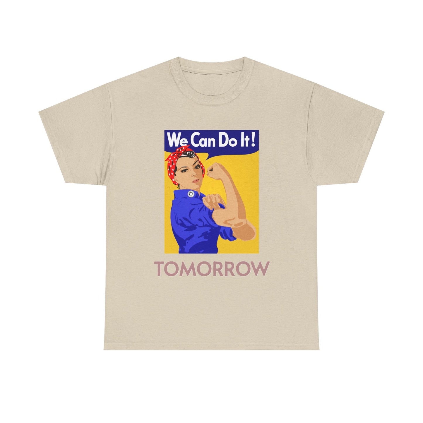 We Can Tomorrow T-Shirt