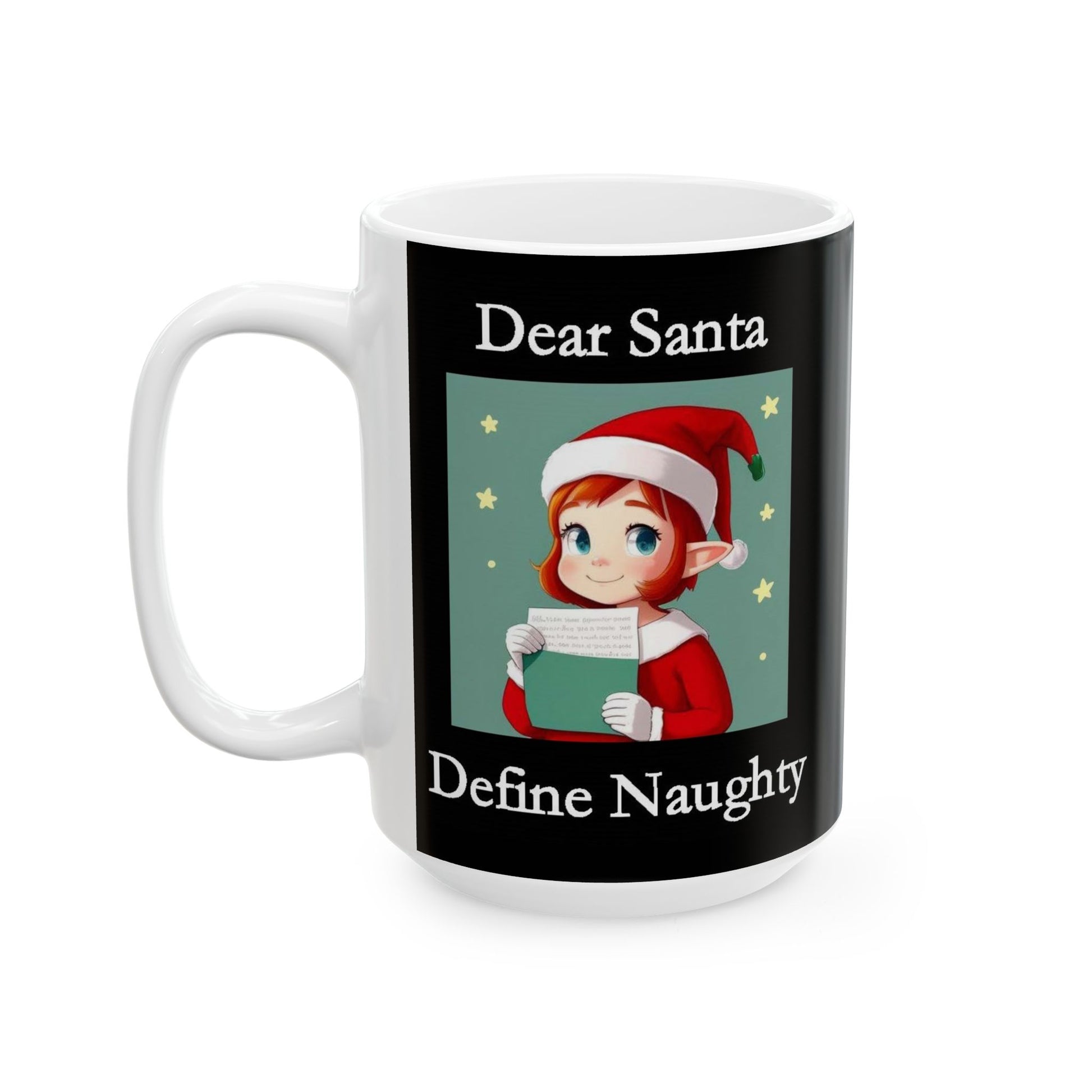 Christmas Dear Santa 2 (Black) - Ceramic Mug, (11oz, 15oz) - Better Mode