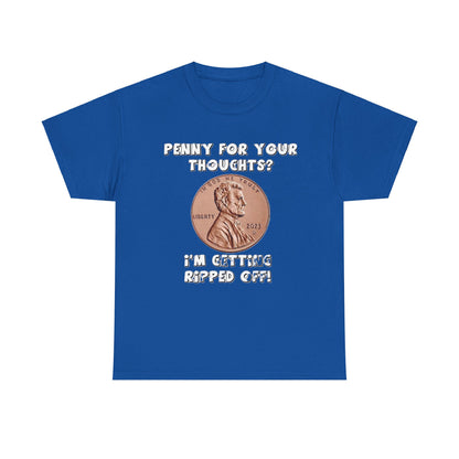 Penny For Your Thoughts - Unisex Heavy Cotton T-Shirt