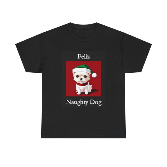 Christmas - Feliz Naughty Dog 2 (Black) - Unisex Heavy Cotton T-Shirt - Better Mode