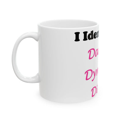 ID Darling Dynamic Divine (White) - Ceramic Mug, (11oz, 15oz)