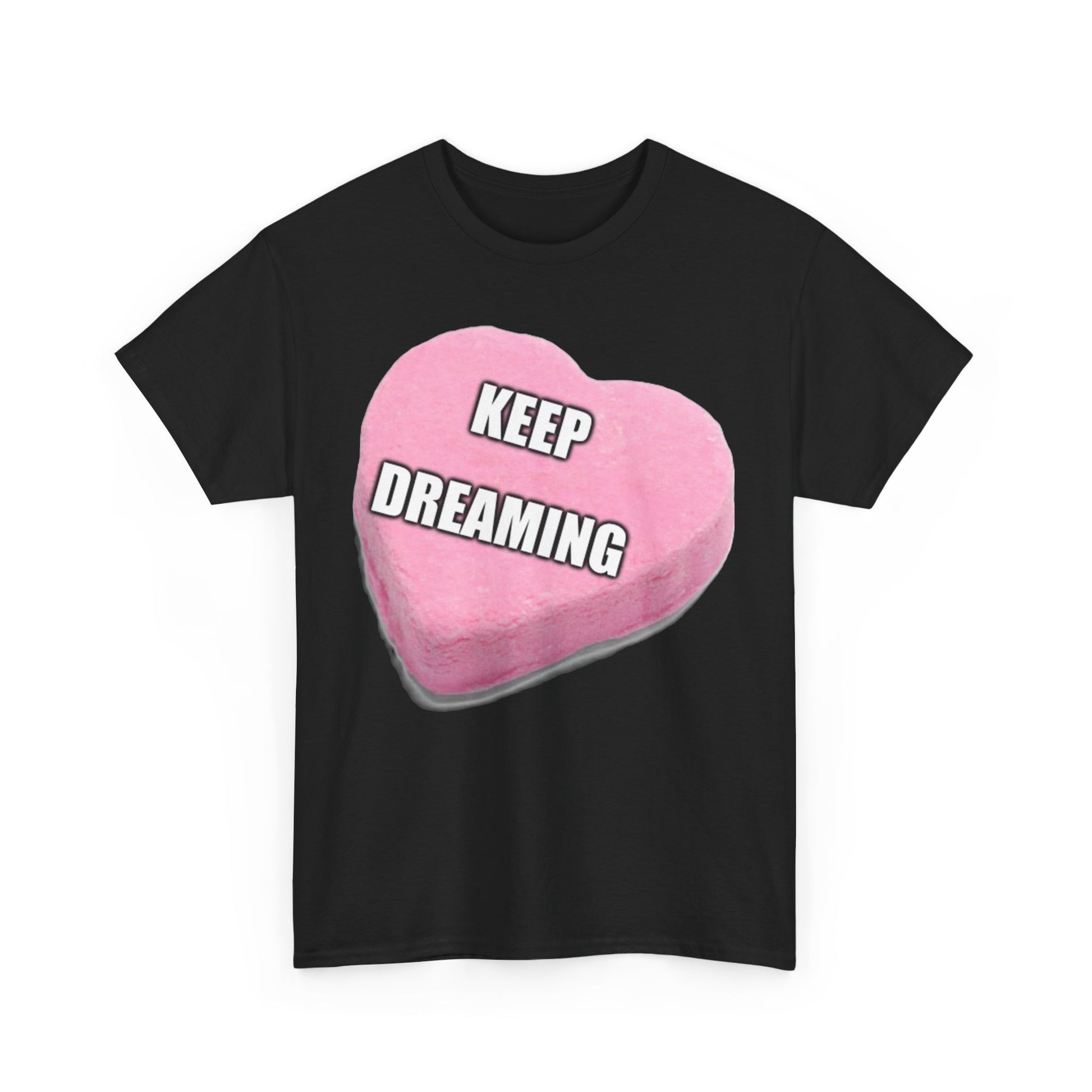 Candy Heart "Keep Dreaming" - Unisex Heavy Cotton T-Shirt - Better Mode