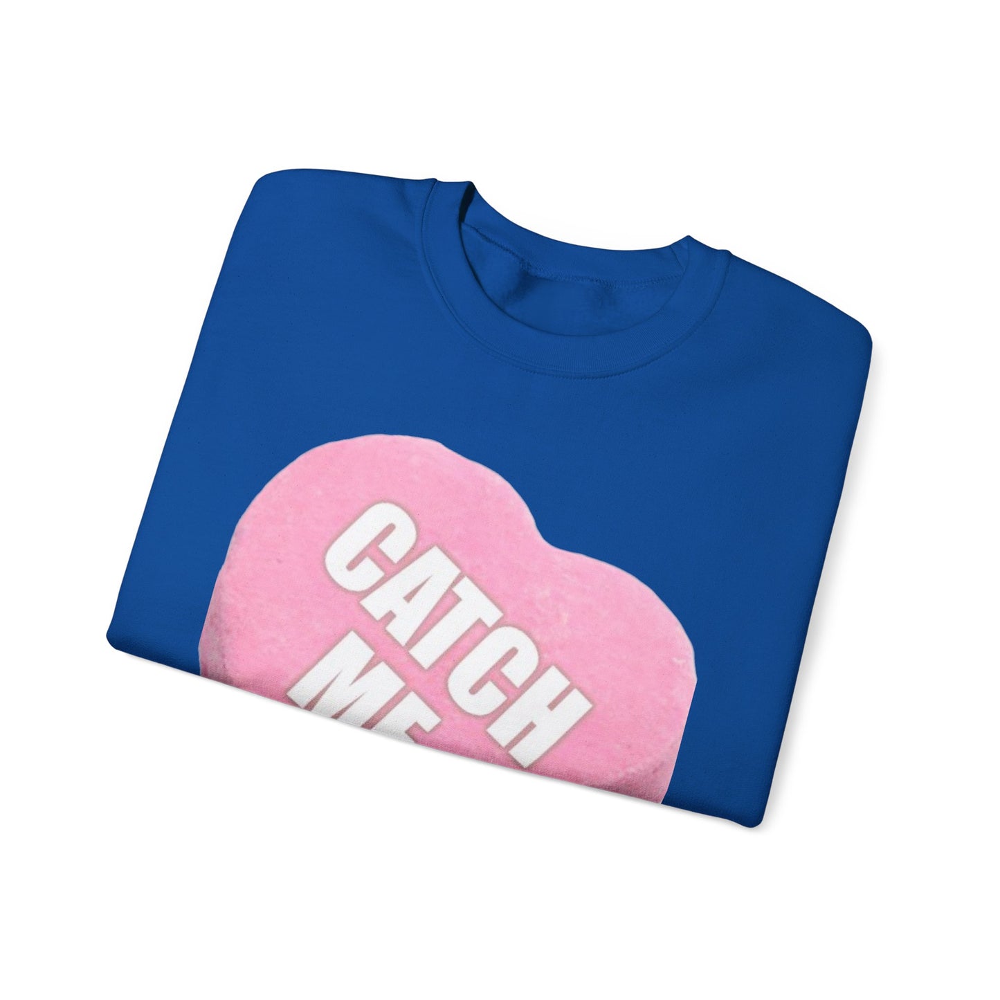 Candy Heart "Catch Me" - Crewneck Sweatshirt - Better Mode