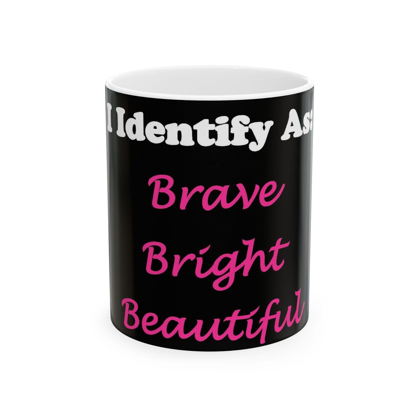 ID Brave Bright Beautiful (Black) - Ceramic Mug, (11oz, 15oz)