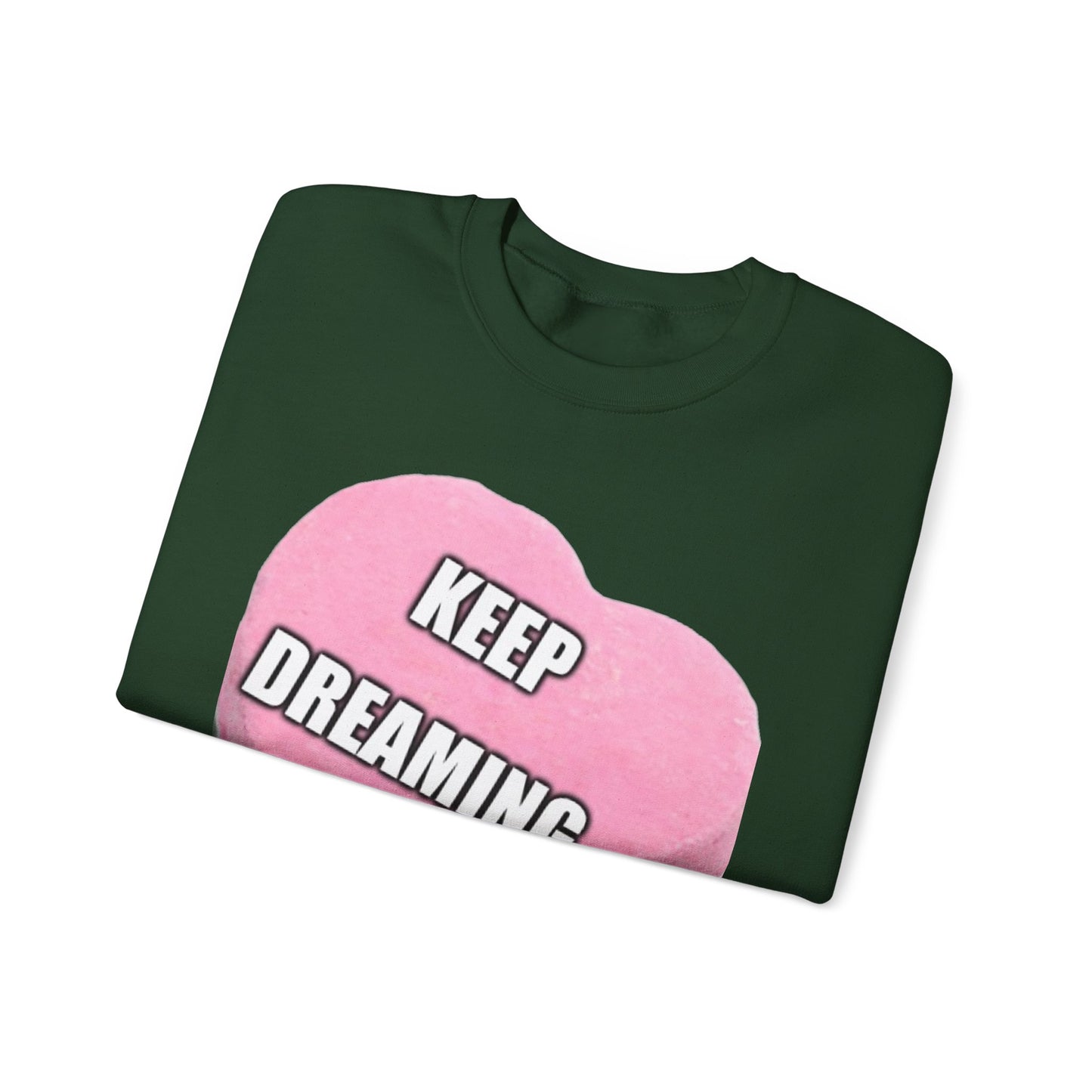 Candy Heart "Keep Dreaming" - Crewneck Sweatshirt - Better Mode