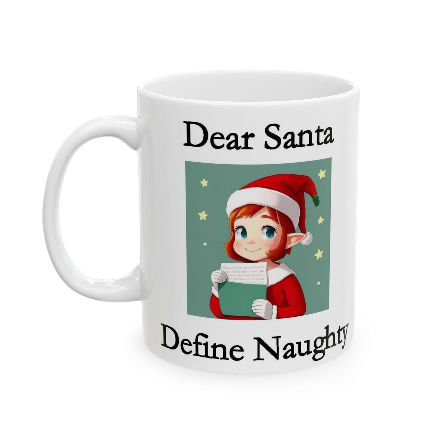 Christmas Dear Santa 2 (White) - Ceramic Mug, (11oz, 15oz) - Better Mode