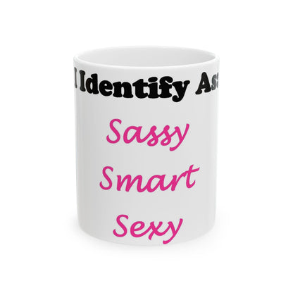 ID Sassy Smart Sexy (White) - Ceramic Mug, (11oz, 15oz)