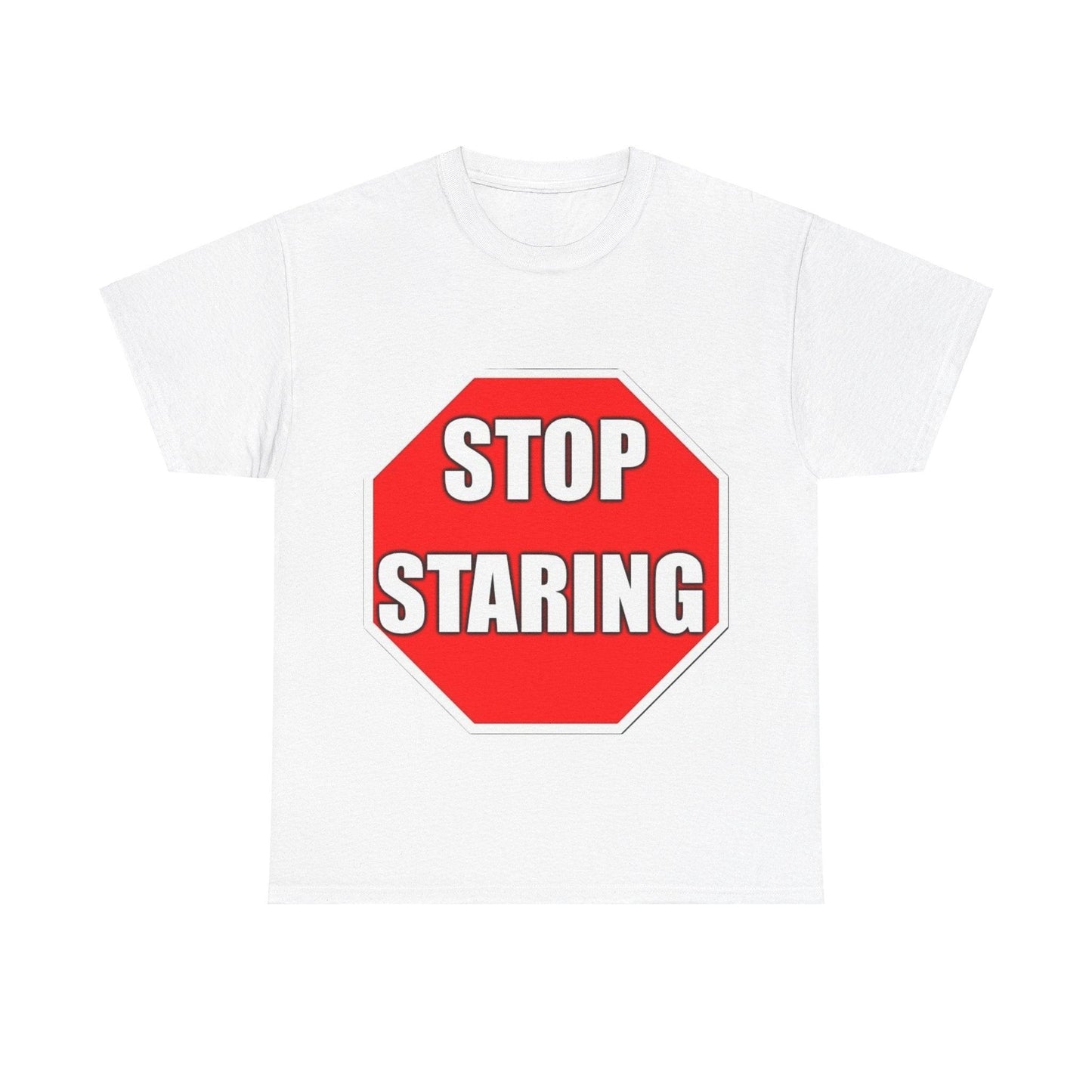 Stop Staring (White) - Unisex Heavy Cotton T-Shirt