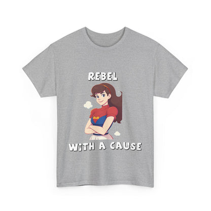 Rebel with A Cause - Unisex Heavy Cotton T-Shirt