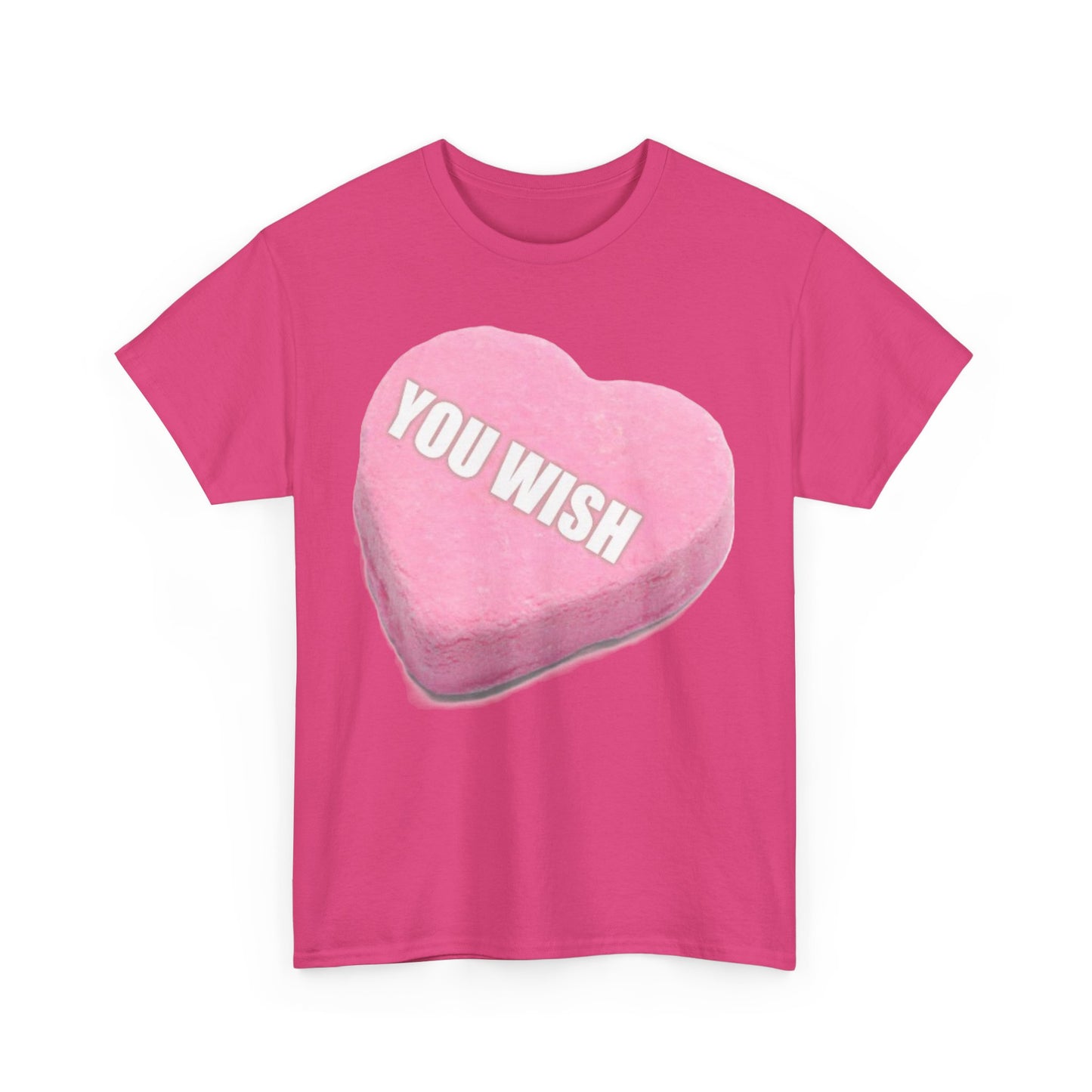 Candy Heart "You Wish" - Unisex Heavy Cotton T-Shirt - Better Mode