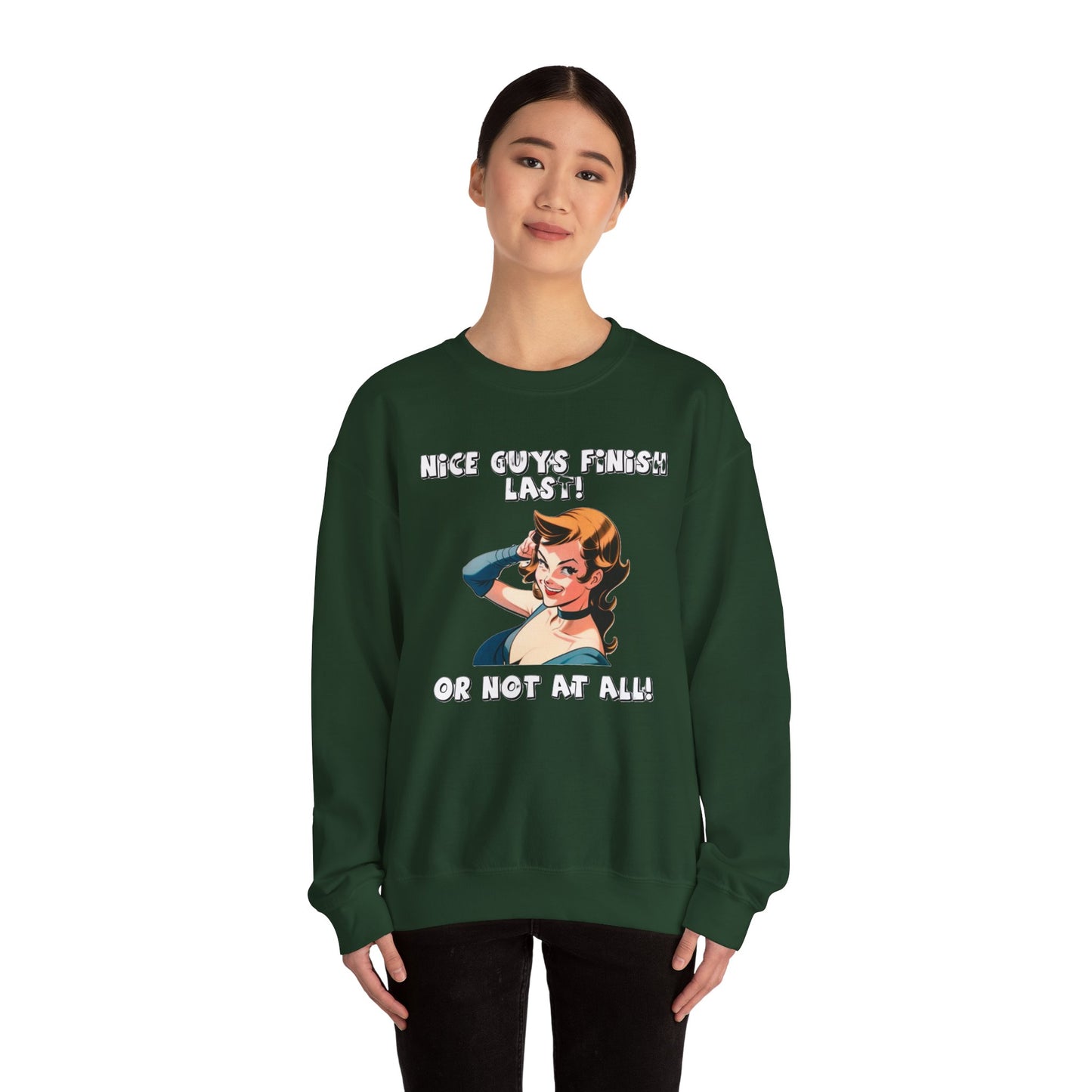 Nice Guys Finish Last -  Crewneck Sweatshirt