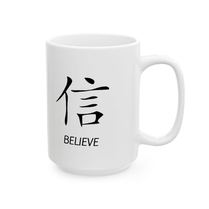 Believe Ceramic Mug