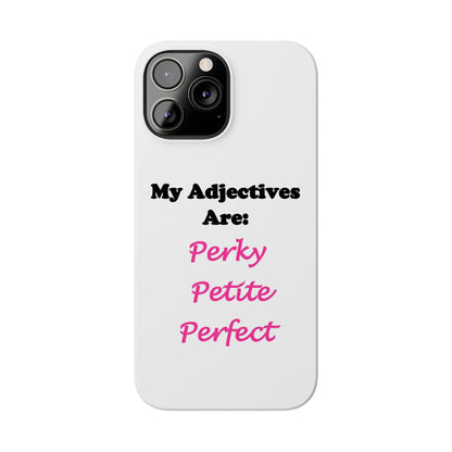 Perky (White) - Slim Phone Cases - Better Mode