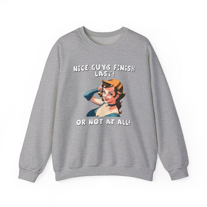 Nice Guys Finish Last -  Crewneck Sweatshirt