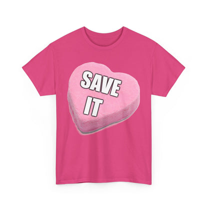 Candy Heart "Save It" - Unisex Heavy Cotton T-Shirt - Better Mode