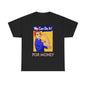 We Can For Money T-Shirt