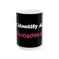 Awesome (Black) - Ceramic Mug, (11oz, 15oz) - Better Mode