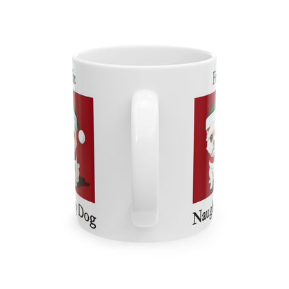 Christmas - Feliz Naughty Dog 2 (White) - Ceramic Mug, (11oz, 15oz) - Better Mode