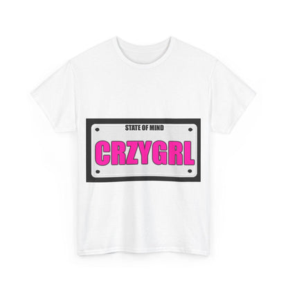 State Of Mind - CRZYGIRL - Unisex Heavy Cotton T-Shirt