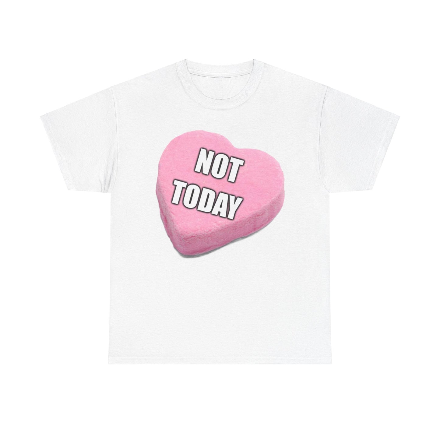 Candy Heart "Not Today" - Unisex Heavy Cotton T-Shirt - Better Mode