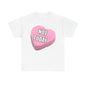 Candy Heart "Not Today" - Unisex Heavy Cotton T-Shirt - Better Mode