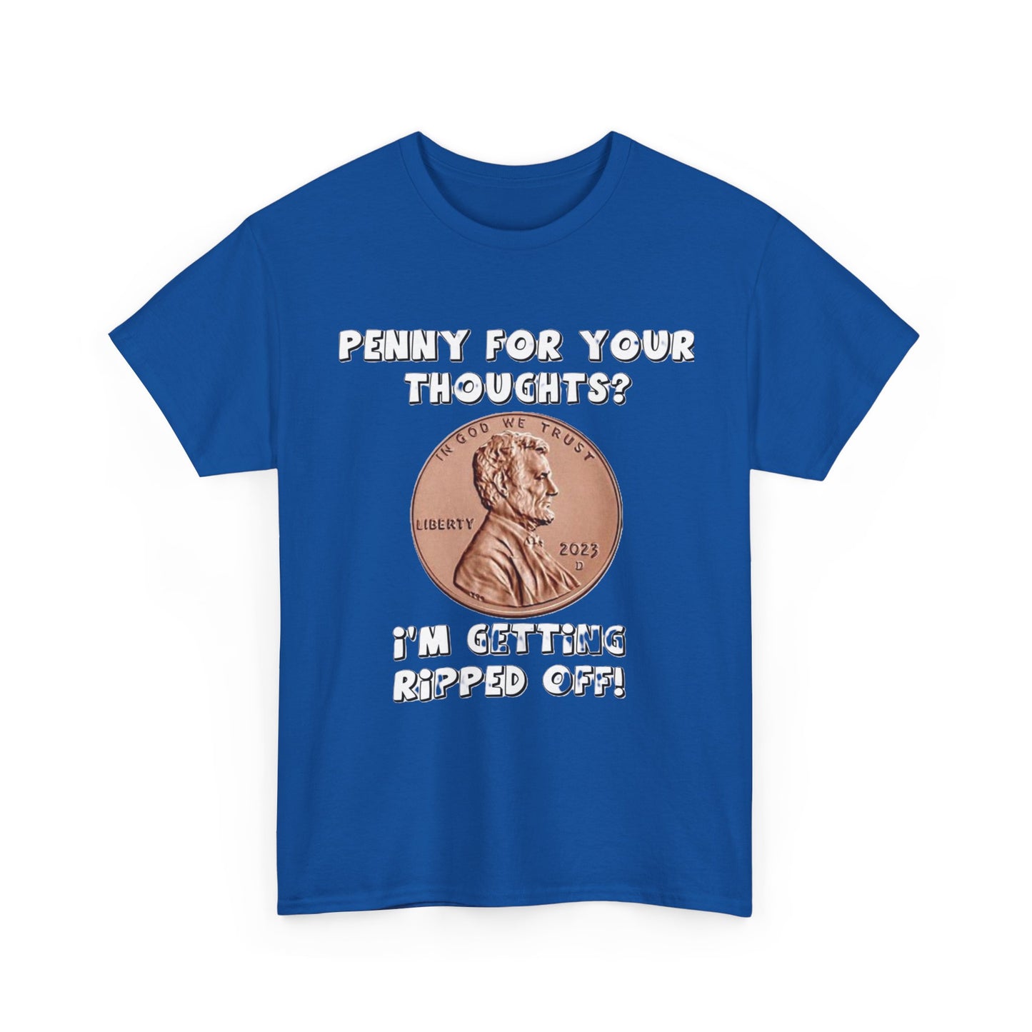 Penny For Your Thoughts - Unisex Heavy Cotton T-Shirt