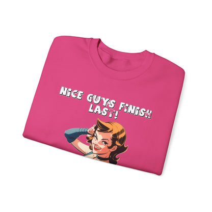 Nice Guys Finish Last -  Crewneck Sweatshirt