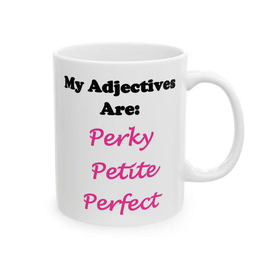 Perky (White) - Ceramic Mug, (11oz, 15oz)