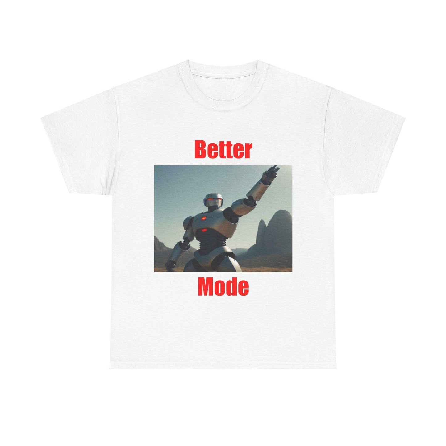 Better Mode 1 (White) - Unisex Heavy Cotton Tee - Better Mode